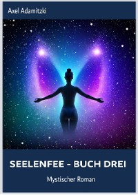 Cover SeelenFee - Buch Drei