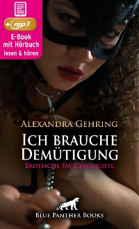 Cover Ich brauche Demütigung | Erotik Audio Story | Erotisches Hörbuch