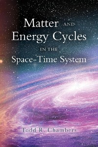 Cover Matter and Energy Cycles in the Space-Time System