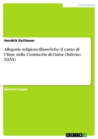 Cover Allegorie religioso-filosofiche: il canto di Ulisse nella Commedia di Dante (Inferno XXVI)