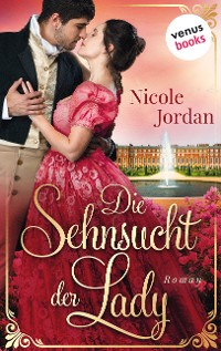 Cover Die Sehnsucht der Lady: Regency Love - Band 2