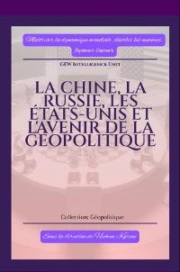 Cover La Chine, la Russie, les États-Unis et l'avenir de la géopolitique