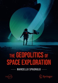 Cover The Geopolitics of Space Exploration