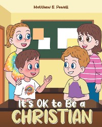 Cover It's OK to Be a Christian