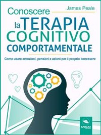 Cover Conoscere la terapia cognitivo comportamentale