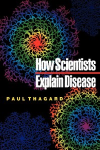 Cover How Scientists Explain Disease