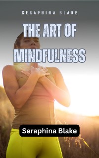 Cover The Art of Mindfulness