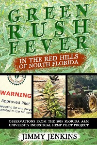 Cover Green Rush Fever In The Red Hills Of North Florida