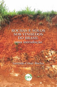 Cover Rochas e solos sob vinhedos do Brasil