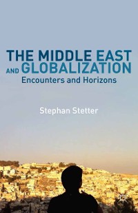 Cover The Middle East and Globalization