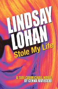 Cover Lindsay Lohan Stole My Life