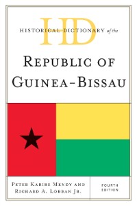 Cover Historical Dictionary of the Republic of Guinea-Bissau