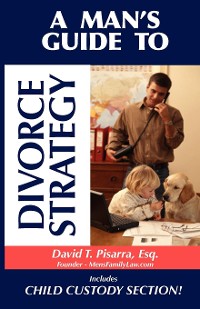 Cover A Man's Guide to Divorce Strategy