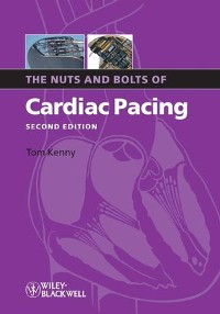 Cover The Nuts and Bolts of Cardiac Pacing