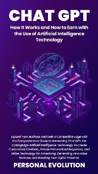 Cover Chat GPT: How It Works and How to Earn with the Use of Artificial Intelligence Technology