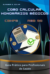 Cover Como Calcular Honorários Médicos Cbhpm E Amb 90