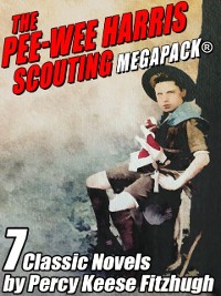 Cover The Pee-wee Harris Scouting MEGAPACK®