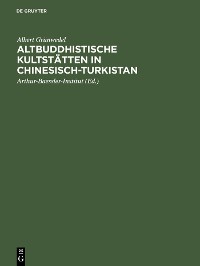 Cover Altbuddhistische Kultstätten in Chinesisch-Turkistan