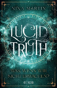 Cover Lucid Truth – Was, wenn wir nicht erwachen?