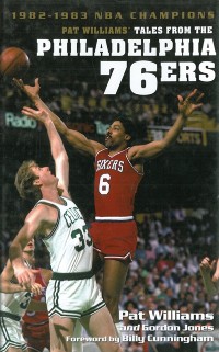 Cover Pat Williams' Tales from the Philadelphia 76ers: 1982-1983 NBA Champions