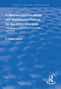 Cover Macroeconomics Model and Stabilisation Policies for the OPEC Countries