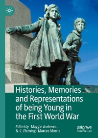 Cover Histories, Memories and Representations of being Young in the First World War