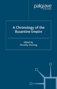 Cover A Chronology of the Byzantine Empire