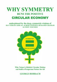 Cover Why Symmetry Runs The Positive Circular Economy