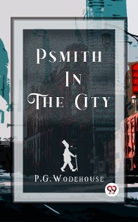 Cover Psmith in the City