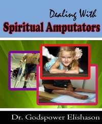 Cover Dealing With Spiritual Amputators