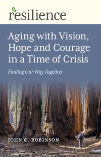 Cover Aging with Vision, Hope and Courage in a Time of Crisis