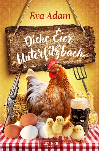 Cover DICKE EIER IN UNTERFILZBACH