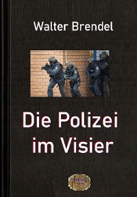Cover Die Polizei im Visier