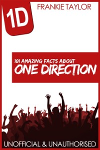 Cover 101 Amazing Facts about One Direction