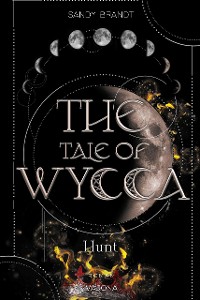 Cover THE TALE OF WYCCA: Hunt (WYCCA-Reihe 2)