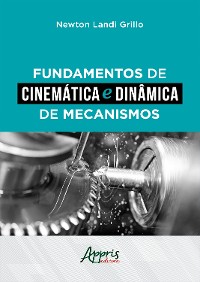 Cover Fundamentos de Cinemática e Dinâmica de Mecanismos