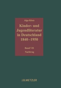 Cover Kinder- und Jugendliteratur in Deutschland 1840–1950