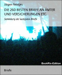 Cover DIE 260 BESTEN BRIEFE AN ÄMTER UND VERSICHERUNGEN ETC.