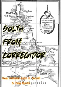 Cover South From Corregidor [Illustrated Edition]