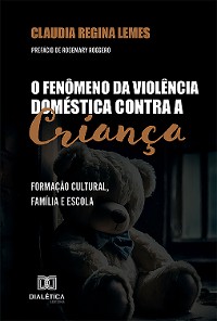 Cover O Fenômeno da Violência Doméstica contra a Criança