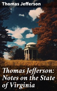 Cover Thomas Jefferson: Notes on the State of Virginia