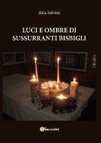 Cover Luci e ombre di sussurranti bisbigli