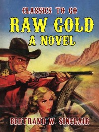 Cover Raw Gold A Novel