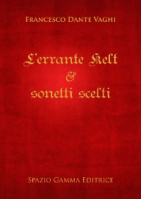 Cover L'errante Kelt & sonetti scelti