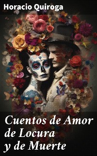 Cover Cuentos de Amor de Locura y de Muerte