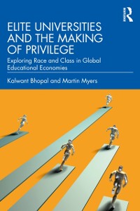 Cover Elite Universities and the Making of Privilege