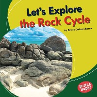 Cover Let's Explore the Rock Cycle