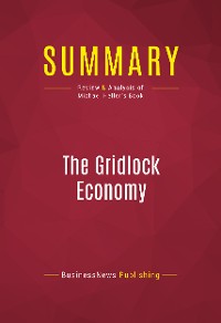 Cover Summary: The Gridlock Economy