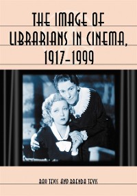 Cover Image of Librarians in Cinema, 1917-1999