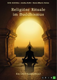 Cover Religiöse Rituale im Buddhismus. Selbstmumifizierung und Weltsichten